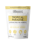 Caffeine Free Tropical Paradise Pre-Workout