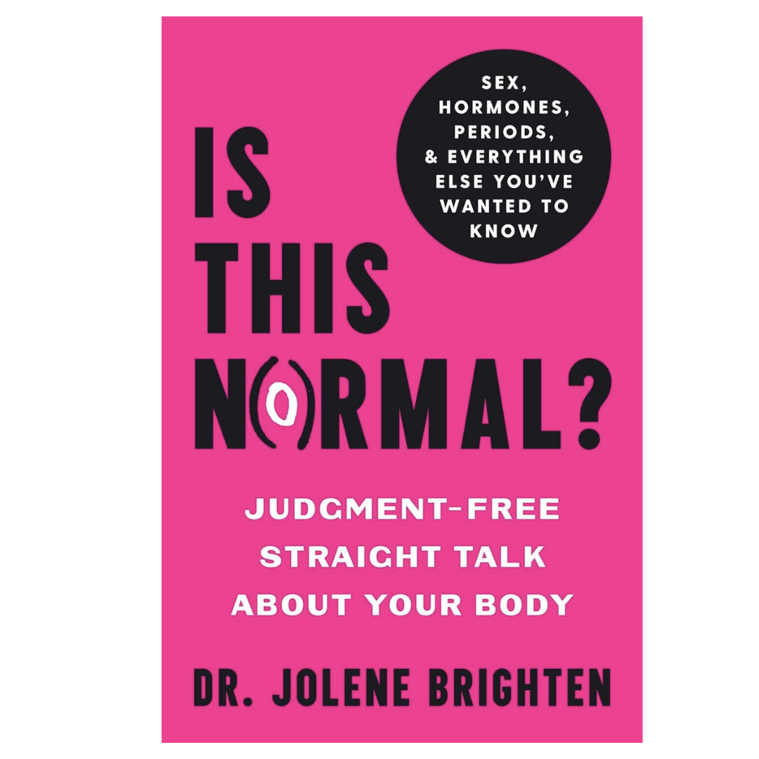 DR. JOLENE BRIGHTEN - IS THIS NORMAL? – Just Ingredients