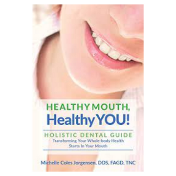 DR. MICHELLE JORGENSEN- HEALTHY MOUTH HEALTHY YOU