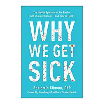 DR. BENJAMIN BIKMAN- WHY WE GET SICK