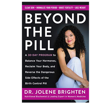 Dr. Jolene Brighten- Beyond the Pill